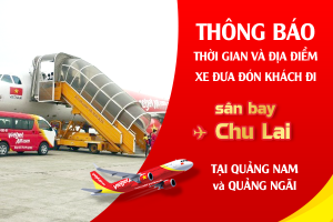 VietJet Air: Xe đưa đón miễn phí tại sân bay Chu Lai