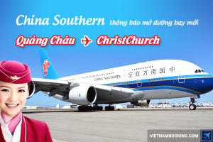 China Southern mở đường bay mới Quảng Châu – ChristChurch