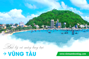 Đại lý vé máy bay tại Bà Rịa – Vũng Tàu