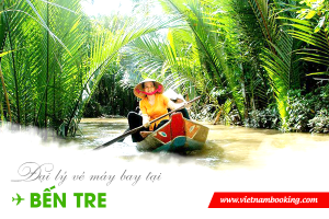 Đại lý vé máy bay tại Bến Tre