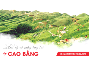 Đại lý vé máy bay tại Cao Bằng