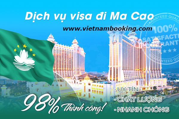 Dịch vụ làm visa đi Ma Cao Dịch vụ làm visa đi Ma Cao uy tín nhất