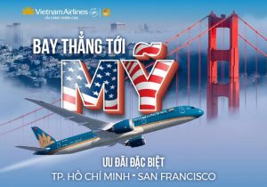 Vé máy bay đi Mỹ của Vietnam Airlines | Đã có chuyến bay thẳng