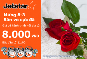 Jetstar: Săn vé máy bay 8.000 tưng bừng mừng 8-3
