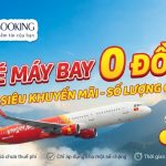 Bí kíp săn vé 0 đồng Vietjet hiệu quả cho mọi hành trình