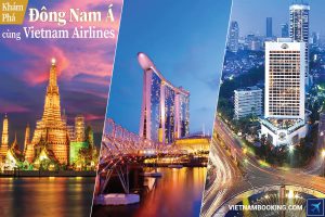 Điều kiện giá của từng hạng vé Vietnam Airlines từ Việt Nam đi Đông Nam Á