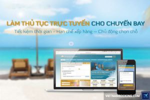Giải đáp thắc mắc về thủ tục check – in online Vietnam Airlines