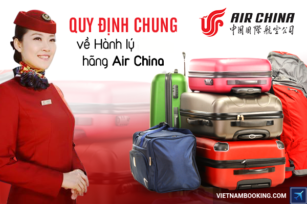 quy định h&agrave;nh l&yacute; của h&atilde;ng h&agrave;ng kh&ocirc;ng air china