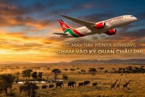 Săn vé máy bay Kenya Airways giá cực ưu đãi tại Vietnam Booking