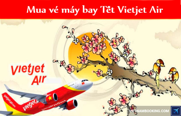 Mua-ve-may-bay-Tet-Vietjet-Air-1-8-6-2017
