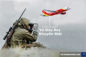 Cách mua vé máy bay khuyến mãi