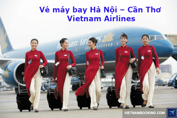 ve-may-bay-Ha-Noi-Can-Tho-VNA-10-06-2017