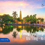 Đừng bỏ lỡ vé máy bay Nha Trang Hà Nội Vietjet Air, chỉ từ 69.000Đ