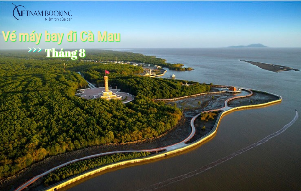 Vé máy bay đi Cà Mau tháng 8