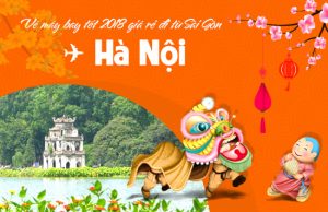 Giá vé máy bay tết Sài Gòn – Hà Nội cập nhật mới nhất
