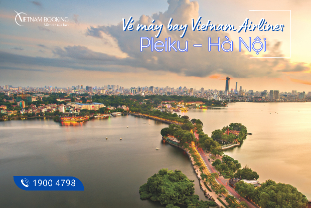 vé máy bay Pleiku Hà Nội Vietnam Airlines