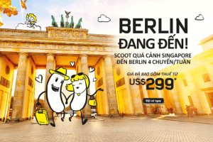 Mua vé Scoot 299 USD, thả ga vi vu Berlin!