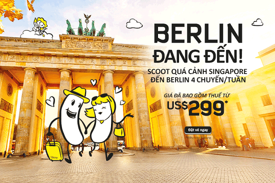 mua v&eacute; scoot 299 usd, thả ga vi vu berlin