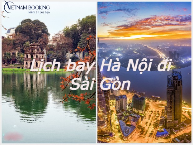  lịch bay từ Hà Nội đi Sài Gòn 