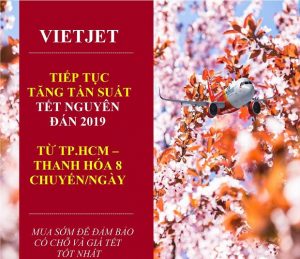 Vietjet Air – Tiếp tục tăng tần suất chuyến bay trong dịp Tết Nguyên Đán 2019