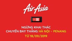 [THÔNG BÁO] AirAsia ngừng khai thác chuyến bay thẳng Hà Nội – Penang Từ 18/09/2019