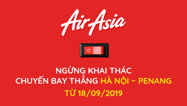 AirAsia ngừng khai th&aacute;c chuyến bay thẳng H&agrave; Nội &ndash; Penang