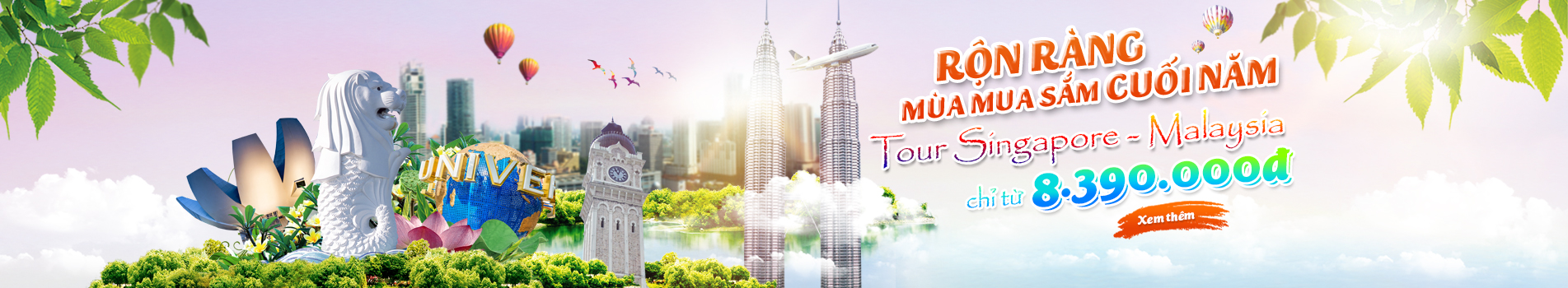Chùm tour du lịch Singapore - Malaysia giá rẻ 2019