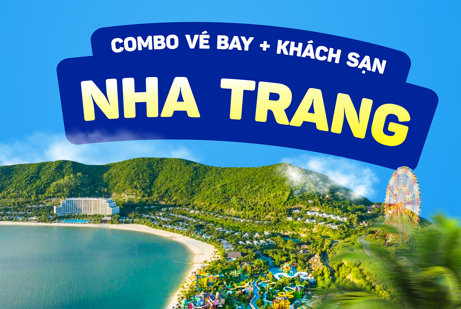 Combo Vé máy bay + Khách sạn Nha Trang