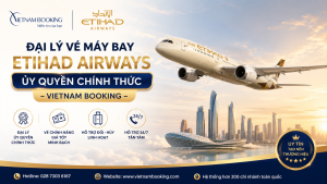 Đại lý vé máy bay Etihad Airways uỷ quyền chính thức – Vietnam Booking