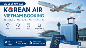 Vietnam Booking – Đại lý vé máy bay Korean Air ủy quyền chính thức