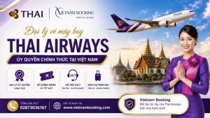 Đại lý vé máy bay Thai Airways ủy quyền chính thức tại Việt Nam