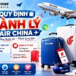 Giới hạn vali xách tay và ký gửi trong quy định hành lý Air China có gì đặc biệt?