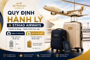 Quy định hành lý của Etihad Airways | Cập nhật mới nhất