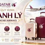 Quy định hành lý Qatar Airways mới nhất và mẹo tránh phí quá cước