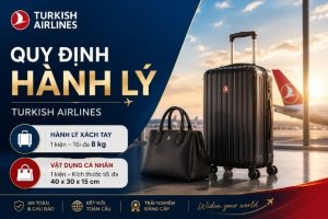 Tổng hợp quy định hành lý Turkish Airlines cho mọi hạng vé