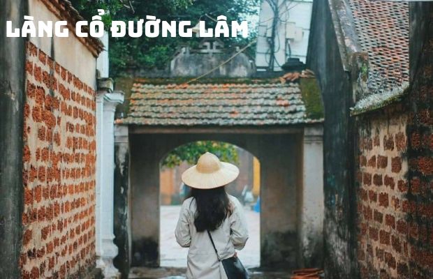 Tour du lịch Hà Nội Làng cổ Đường Lâm – Chùa Mía – Sơn Tây – Khai Nguyên 1 ngày