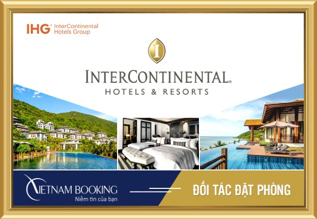 TOP chuỗi khách sạn Intercontinental HOT nhất Việt Nam