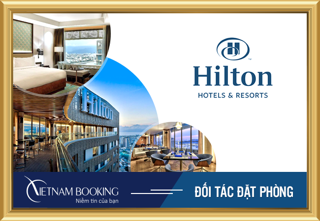 Đặt phòng khách sạn Hilton, ghé ngay đại lý đặt phòng uy tín Vietnam Booking Gia tộc Hilton với tham vọng gầy dựng chuỗi khách sạn toàn cầu