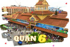 Săn vé trực tuyến giá rẻ, nhanh chóng tại đại lý vé máy bay quận 6