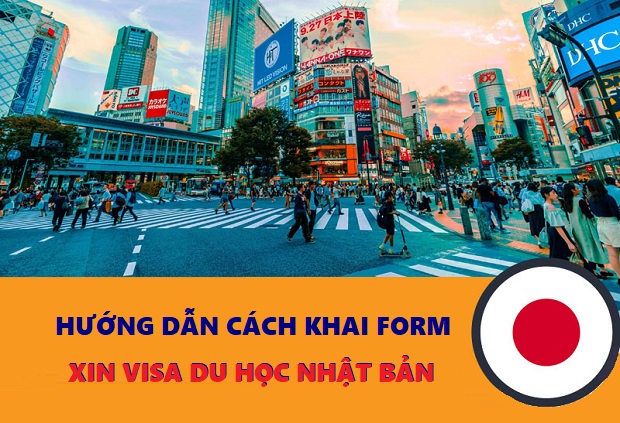 Điền chuẩn xác đơn xin visa du học Nhật Bản giúp bạn tăng tỉ lễ đỗ visa cao hơn hướng dẫn cách khai form xin visa du học nhật bản