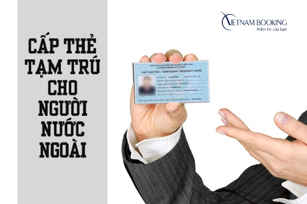 xin cấp thẻ tạm tr&uacute; cho người nước ngo&agrave;i