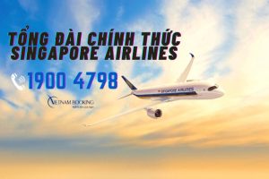 Tổng đài vé máy bay Singapore Airlines | Chính thức & Duy nhất tại Việt Nam