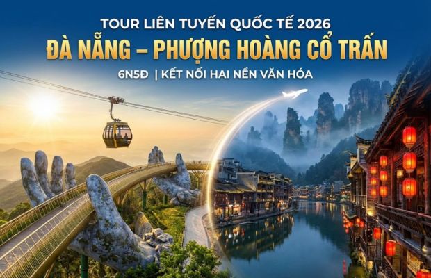 Tour liên tuyến Đà Nẵng, Phượng Hoàng Cổ Trấn.