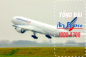 Tổng đài vé máy bay Air France chính thức tại Việt Nam | Hỗ trợ 24/7