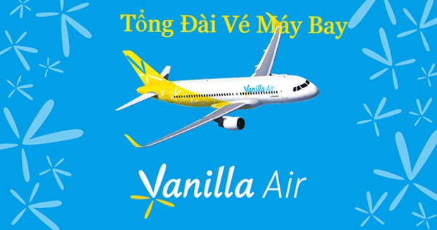 tong dai ve may bay vanilla air