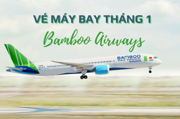 vé máy bay bamboo airways tháng 1