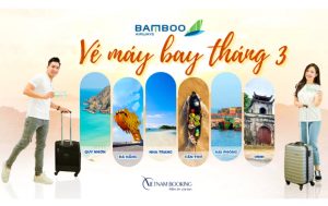 Vé máy bay Bamboo Airways tháng 3 | Khuyến mãi hấp dẫn chỉ 36.000Đ