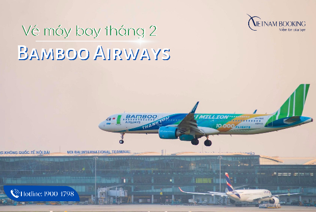 Vé máy bay Bamboo Airways tháng 2