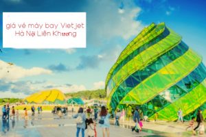 Giá vé máy bay Vietjet Hà Nội đi Liên Khương dịp Tết từ 85,000đ