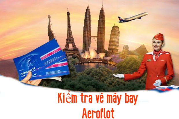 Kiểm tra vé máy bay Aeroflot 